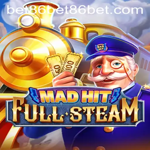 MadHitFullSteam: An Exciting Journey into the World of Bet86 Gaming